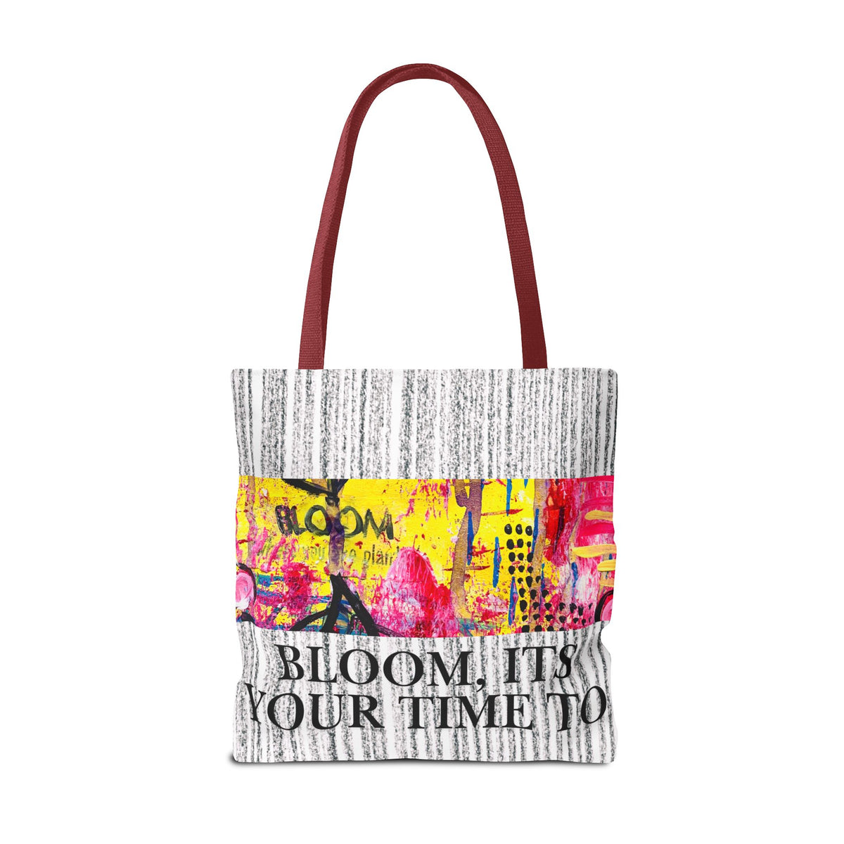 Bloom Floral Tote Bag — 'Bloom, It's Your Time to' Vibrant Art Tote